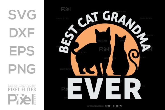 Best Cat Grandma Ever SVG T-shirt Design