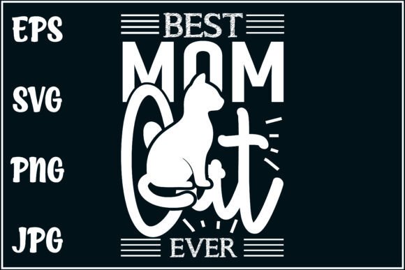 Best Mom Cat Ever, Cat Mom SVG