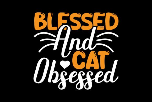 Blessed Cat Obsessed SVG T Shirt