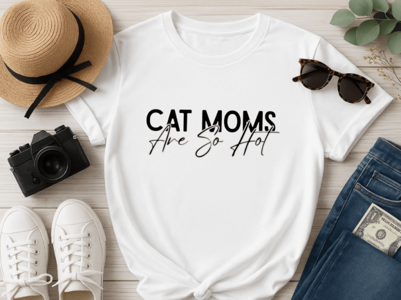 Cat Moms Are So Hot SVG