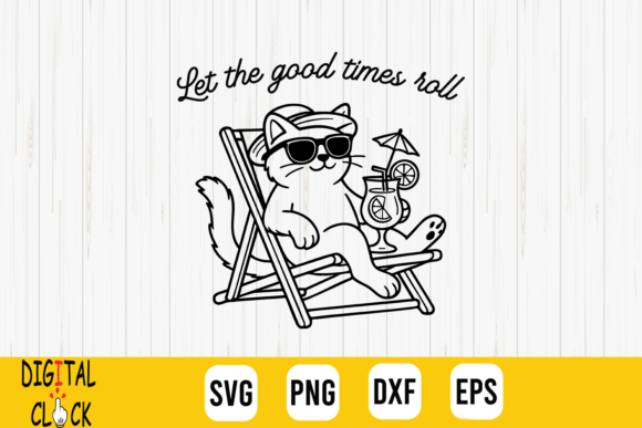 Let the Good Times Roll Cat Summer SVG