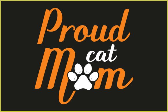 Proud Cat Mom Svg Tshirt Design