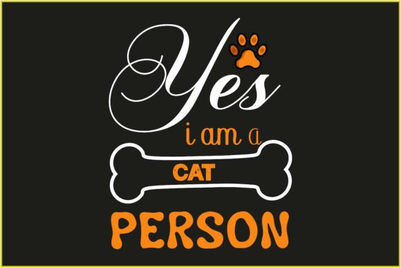 Yes I Am a Cat Person Svg Tshirt Design